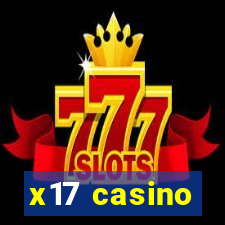 x17 casino